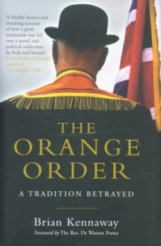 Image of The Orange Order by Brian Kennaway Hardback