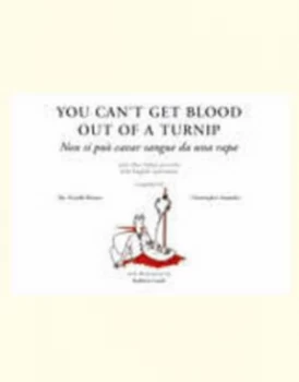 Image of You cant get blood out of a turnip by Ilia Terzulli Warner