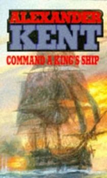 Image of Command a Kings Ship by Alexander Kent Paperback