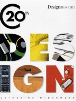 Image of 20th C entury Design by Catherine Mcdermott and Design Museum Hardback