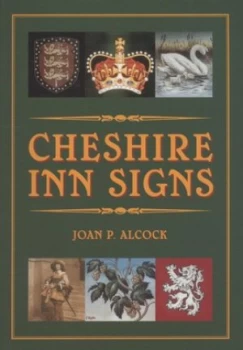 Image of Cheshire Inn Signs by Joan P. Alcock Paperback