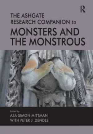 Image of The Ashgate Research Companion to Monsters and the Monstrous