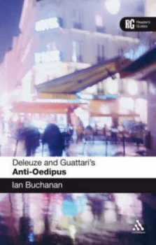 Image of Deleuze and Guattaris Anti-Oedipus by Ian Buchanan Book