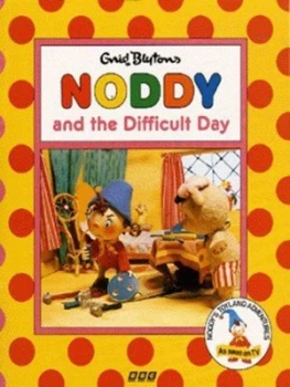 Image of Enid Blytons Noddy and the Difficult Day by Enid Blyton Book