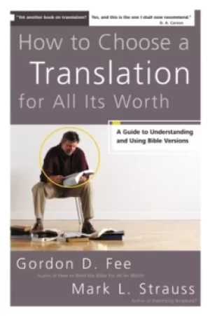 Image of How to choose a translation for all its worth by Gordon D. Fee