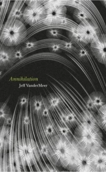 Image of Annihilation by Jeff Vandermeer Hardback