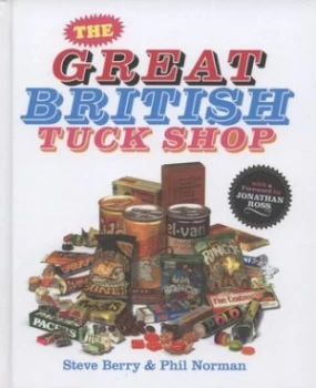 Image of The Great British Tuck Shop by Steve Berry Hardback