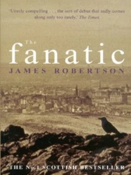 Image of The Fanatic by James Robertson Paperback