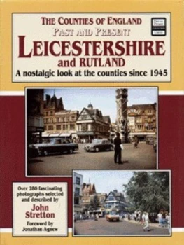 Image of Leicestershire and Rutland by John Stretton Hardback