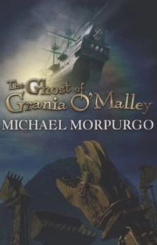 Image of The Ghost of Grania Omalley by Michael Morpurgo Paperback