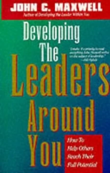 Image of Developing the Leaders around You by John C Maxwell Book