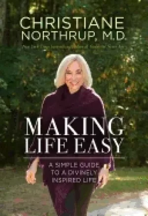 Image of making life easy a simple guide to a divinely inspired life