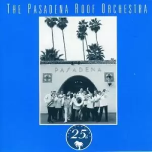 Image of The Pasadena Roof Orchestra - 25th Anniversary CD Album - Used