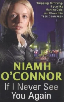 Image of If I Never See You Again by Niamh O Connor Paperback