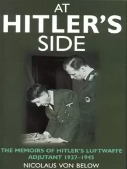 Image of At Hitlers side by Nicolaus von Below