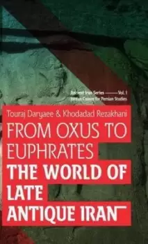 Image of From Oxus to Euphrates by Touraj Daryaee