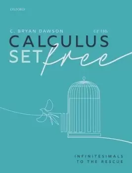 Image of Calculus Set Free by C. Bryan Dawson