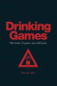 Image of Drinking Games by Dominic Bliss Hardback