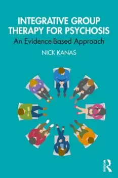 Image of Integrative Group Therapy for PsychosisAn Evidence-Based Approach