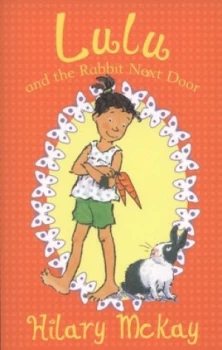 Image of Lulu and the Rabbit Next Door by Hilary Mckay Book