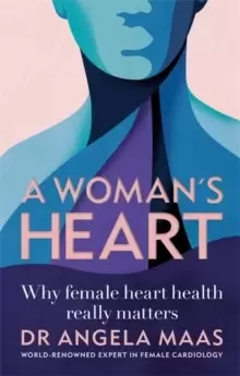 Image of A Womans Heart : Why female heart health really matters