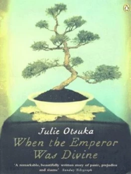 Image of When the Emperor Was Divine by Julie Otsuka Paperback