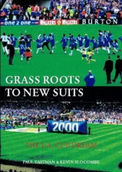 Image of Grass Roots to New Suits by Paul Eastman and Kevin Slocombe Paperback