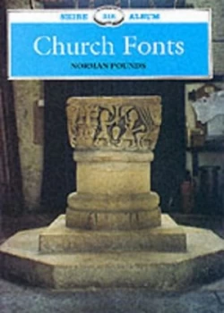 Image of Church Fonts by Norman John Greville Pounds Paperback