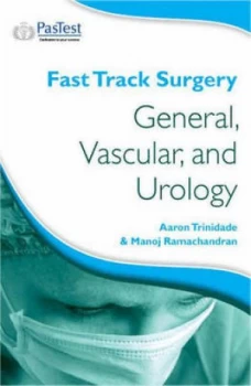Image of Fast Track Surgery General Vascular and Urology by Manoj Ramachandran Paperback