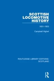 Image of Scottish Locomotive History : 1831-1923