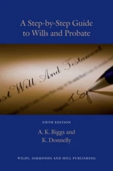 Image of A Step-by-Step Guide to Wills and Probate by Keith Biggs Paperback