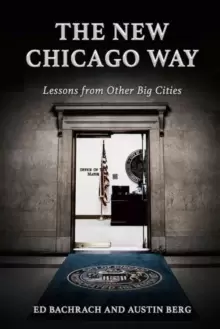 Image of The New Chicago Way : Lessons from Other Big Cities
