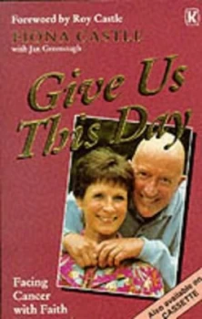 Image of Give Us This Day by Fiona Castle and Jan Greenough Paperback