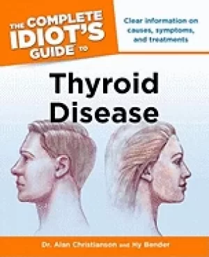 Image of complete idiots guide to thyroid disease