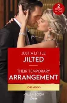 Image of Just A Little Jilted / Their Temporary Arrangement : Just a Little Jilted (Dynasties: Calcott Manor) / Their Temporary Arrangement (Dynasties: Calcott