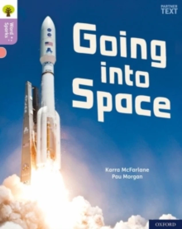 Image of Karra McFarlane Oxford Reading Tree Word Sparks: Level 1+: Going into Space Book Multi unisex