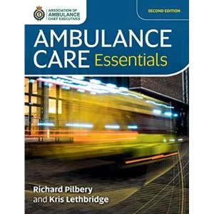 Image of Ambulance Care Essentials Paperback / softback Pilbery, Richard