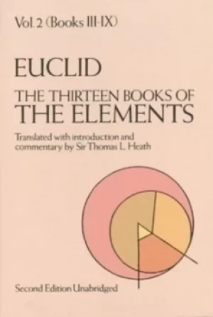 Image of The thirteen books of Euclids Elements Volume II Books III-IX by Euclid