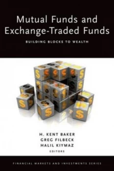 Image of Mutual Funds and Exchange-Traded Funds by H. Kent Baker Hardback