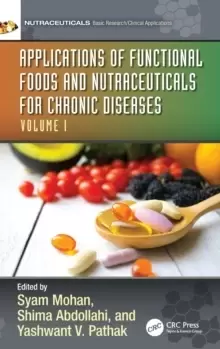 Image of Applications of Functional Foods and Nutraceuticals for Chronic Diseases : Volume I