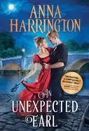 Image of unexpected earl a historical regency romance