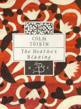 Image of The Heather Blazing by Colm Toibin Hardback