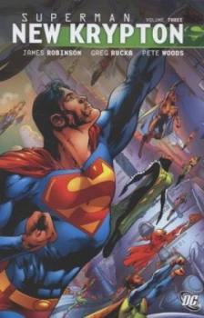 Image of New Krypton. Volume 3 by James Robinson and Pete Woods and Brad Anderson and Edgar Delgado and Steve Wands and Travis Lanham and Rags Morales and Mark