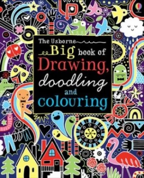 Image of Big Book of Drawing Doodling and Colouring by Fiona Watt Paperback