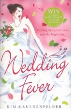 Image of Wedding Fever by Kim Gruenenfelder Book