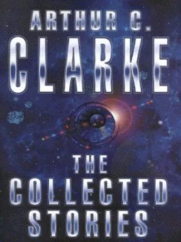 Image of The Collected Stories by Arthur C. Clarke Paperback