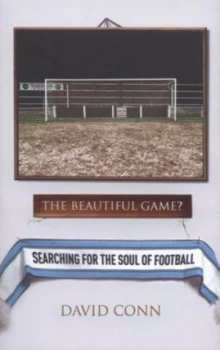 Image of The Beautiful Game by David Conn Paperback