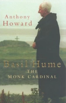 Image of Basil Hume by Anthony Howard Hardback