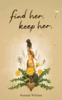 Image of find her. keep her.