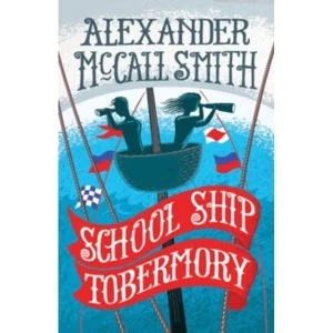 Image of School Ship Tobermory : A School Ship Tobermory Adventure Paperback